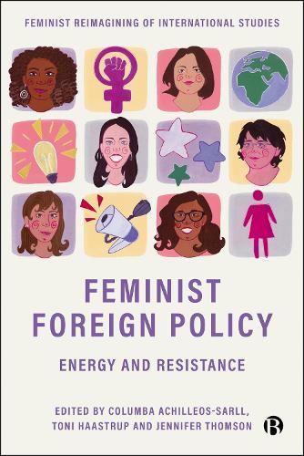 Feminist Foreign Policy: Energy and Resistance