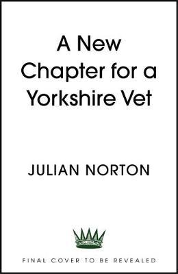 A Yorkshire Vet: The Next Chapter