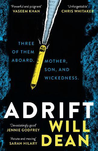 Adrift: The gripping and haunting new crime thriller from the award-winning author of The Last Thing to Burn