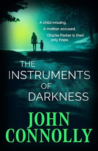 The Instruments of Darkness: A Charlie Parker Thriller