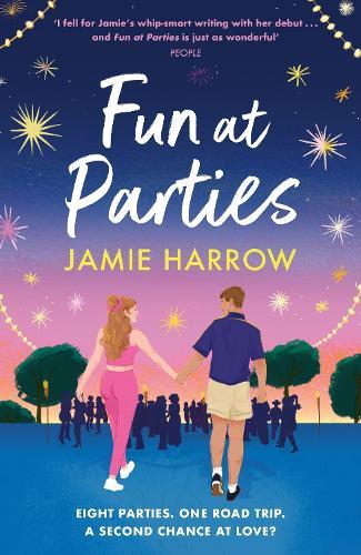 Fun at Parties: the perfect friends-to-lovers road trip romance for fans of Abby Jimenez and Jessica Joyce