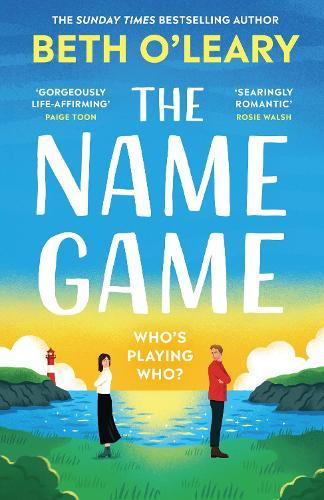 The Name Game: the brand new love story from the bestselling author of The Flatshare