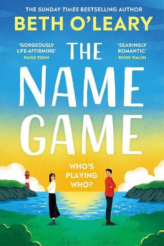 The Name Game: the brand new love story from the bestselling author of The Flatshare