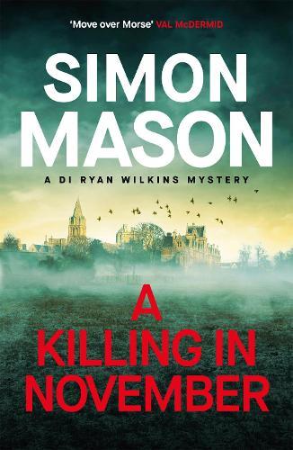A Killing in November: a razor-sharp Oxford mystery