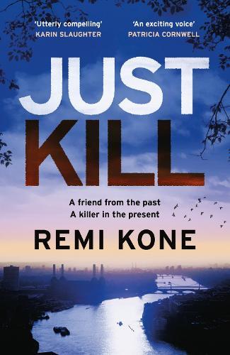 Just Kill: a twisting, addictive crime thriller that will keep you guessing