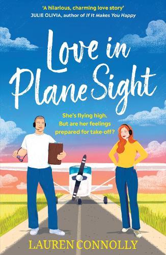 Love in Plane Sight: a steamy, emotional brother's-best-friend romcom perfect for fans of Abby Jimenez
