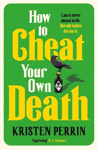 How to Cheat Your Own Death: From the New York Times bestselling author of How to Solve Your Own Murder comes the third book in the Castle Knoll Files