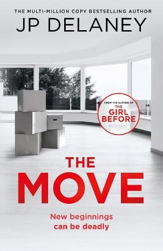 The Move: A gripping, unmissable thriller from the author of The Girl Before and Playing Nice