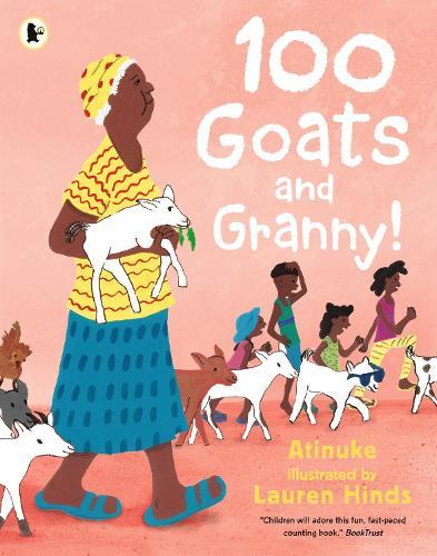 100 Goats and Granny!: A funny rhyming counting book for 3-7-year-olds to share with grandparents