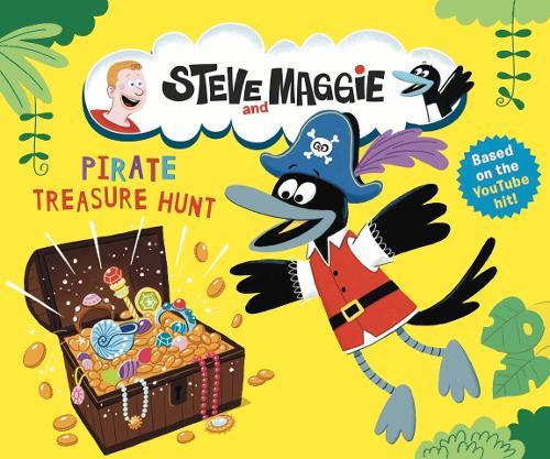 Steve and Maggie: Pirate Treasure Hunt: Based on the hit YouTube series for toddlers, now available to watch on Amazon Prime – a fun and interactive pirate treasure hunt picture book story, the perfect gift for toddlers and kids age 4, 5, 6