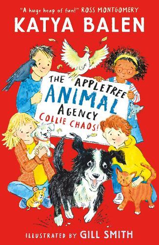 The Appletree Animal Agency: Collie Chaos: Snow and puppies cause fun-filled Christmas chaos in this heart-warming illustrated animal vet and rescue series set in a cosy village from award-winning creators for ages 6, 7, 8, 9