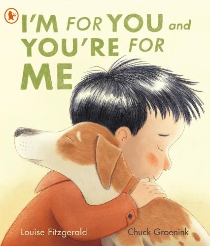 I'm for You and You're for Me: A perfect gift for little dog lovers and families welcoming a new pet