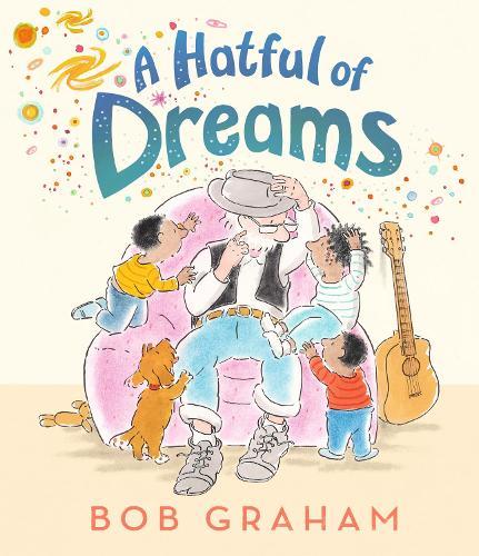 A Hatful of Dreams: A picture book with a magical twist that celebrates family, imagination and the special bond between grandparents and grandchildren. Perfect for gifting to children aged 3 and above at Christmas