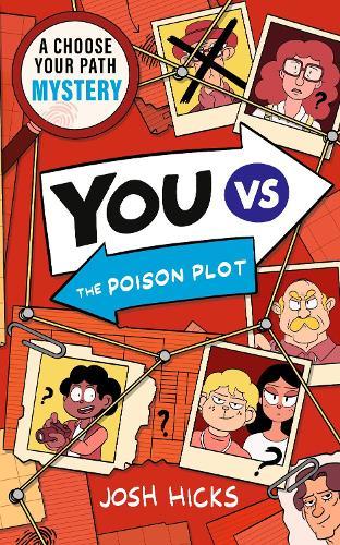 YOU VS The Poison Plot: A Choose Your Path Mystery for fans of interactive adventures like Cluedle, Murdle Junior and gamer kids age 9, 10, 11, 12