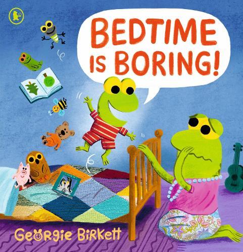 Bedtime Is Boring!: A Cheery Street story for kids who won't go to sleep, for ages 3–7