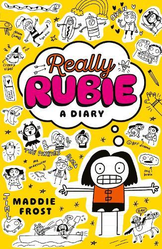 Really Rubie: A Diary: Laugh out loud at the true tween summer-holiday experience - awkward, DRAMATIC, and really fun! -  in this hilarious diary-style series packed full of doodles