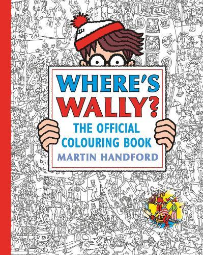 Where's Wally? The Official Colouring Book: Screen-free colouring and search-and-find fun from the bestselling Where's Wally? series, the perfect holiday, downtime or mindful activity for all ages
