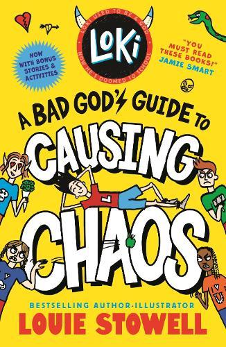 Loki: A Bad God's Guide to Causing Chaos: Trickster Norse god turned school kid - the bestselling, wickedly funny, comics-style diary series featuring Loki and Thor for 8-12 year olds