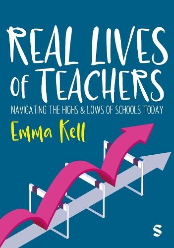 Real Lives of Teachers: Navigating the highs and lows of schools today
