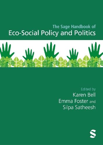 The Sage Handbook of Eco-Social Policy and Politics