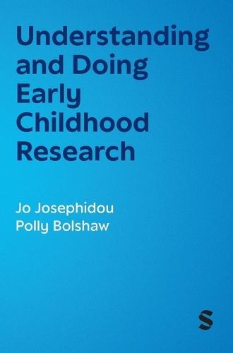 Understanding and Doing Early Childhood Research