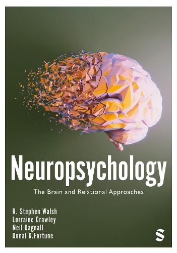 Neuropsychology: The Brain and Relational Approaches