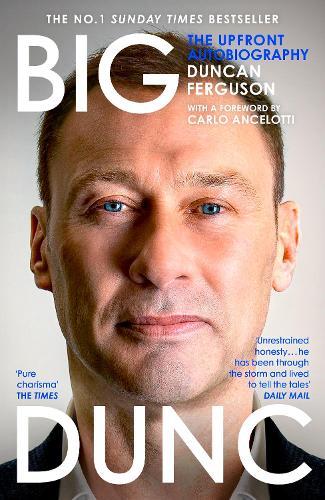 BIG DUNC: The Upfront Autobiography