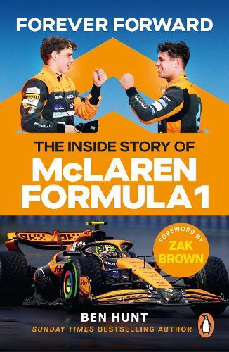 Forever Forward: The inside story of McLaren Formula 1