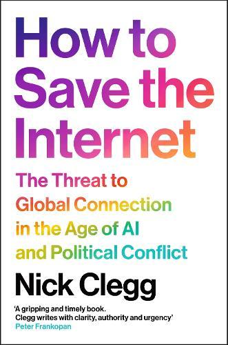 How to Save the Internet: The Threat to Global Connection in the Age of AI and Political Conflict