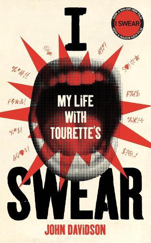 I Swear: My Life with Tourette’s