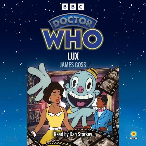Doctor Who: Lux: 15th Doctor Novelisation