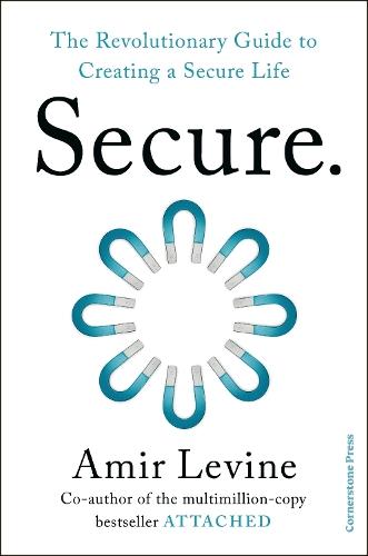 Secure: The Revolutionary Guide to Creating a Secure Life