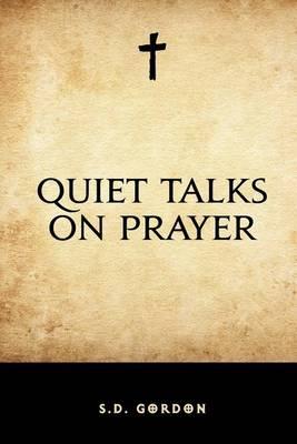 Quiet Talks on Prayer
