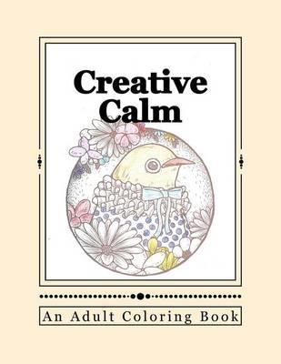 Creative Calm: A Relaxing Color Therapy Book