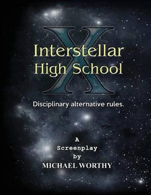 Interstellar High School X