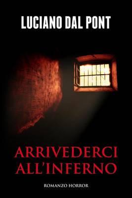 Arrivederci All'inferno