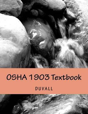 OSHA 1903 Textbook: Inspections, Citations, and Proposed Penalties Revised Edition 2016-2017