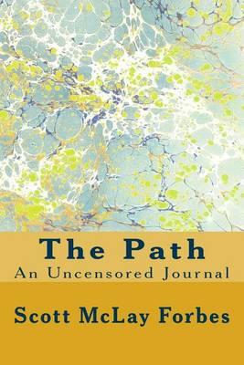 The Path: An Uncensored Journal