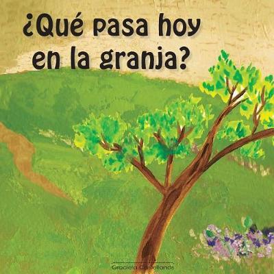 Que pasa hoy en la granja?