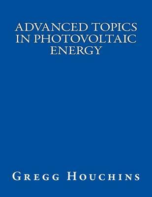 Advanced Topics in Photovoltaic Energy