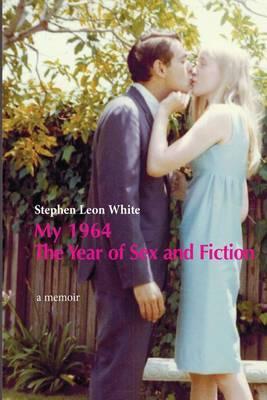 My 1964 The Year of Sex and Fiction
