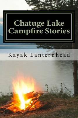 Chatuge Lake Campfire Stories: Horrifying Fables for Your Next Camping Trip