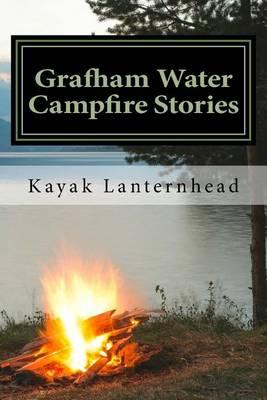 Grafham Water Campfire Stories: Horrifying Fables for Your Next Camping Trip