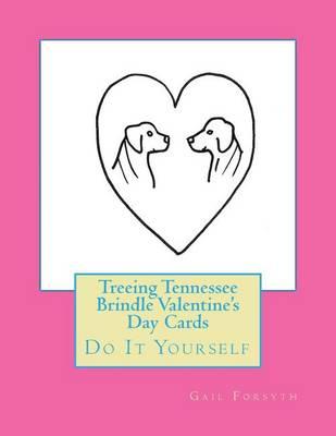Treeing Tennessee Brindle Valentine's Day Cards: Do It Yourself