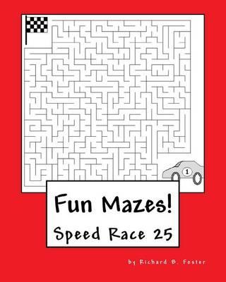 Fun Mazes!: Speed Race 25