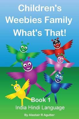 Children's Weebies Family What's That!: Book One India Hindi Language