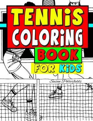 Tennis Coloring Book For Kids