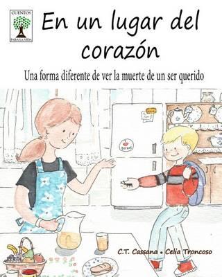 En un lugar del corazón: Una forma diferente de ver la muerte de un ser querido