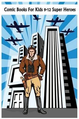Comic Books for Kids 9-12 Super Heroes: Western Hero