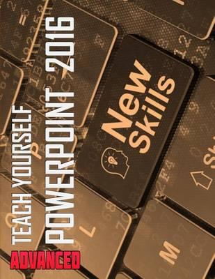 Teach Yourself PowerPoint 2016 Advanced